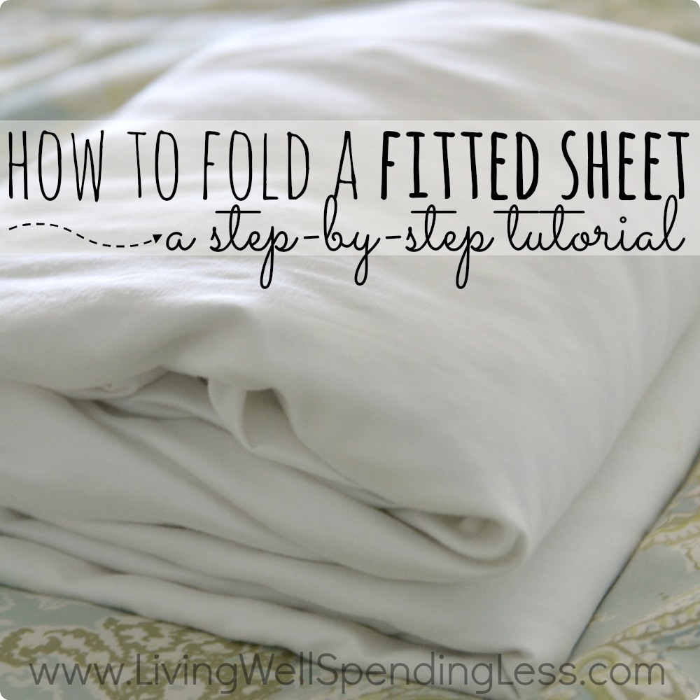 How to fold a fitted sheet living well spending less 