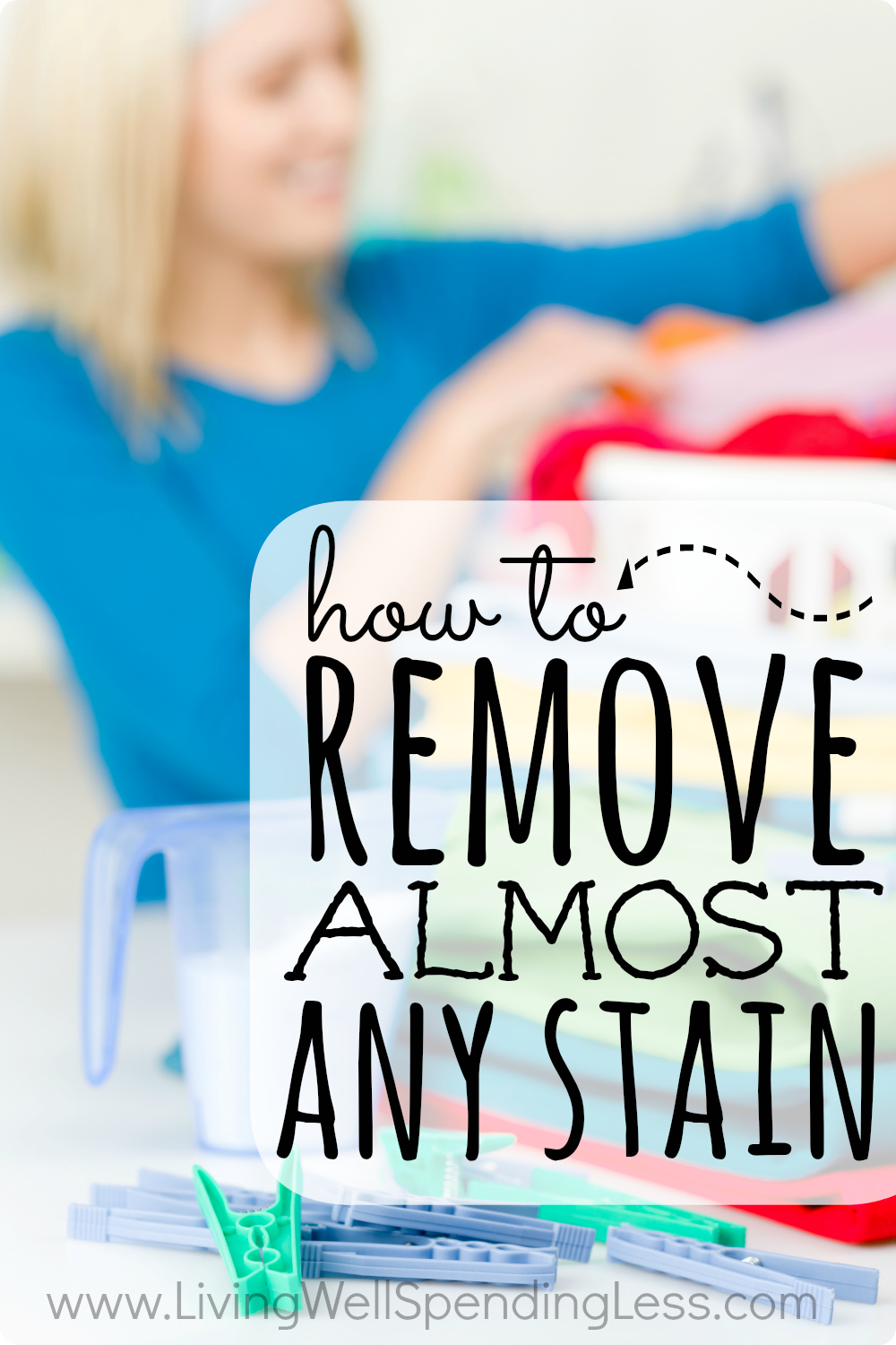 How To Remove Almost Any Stain Best Ways Get Rid Of Stains No One Wants To Toss A Perfectly Good Shirt Because Of Stain That Won