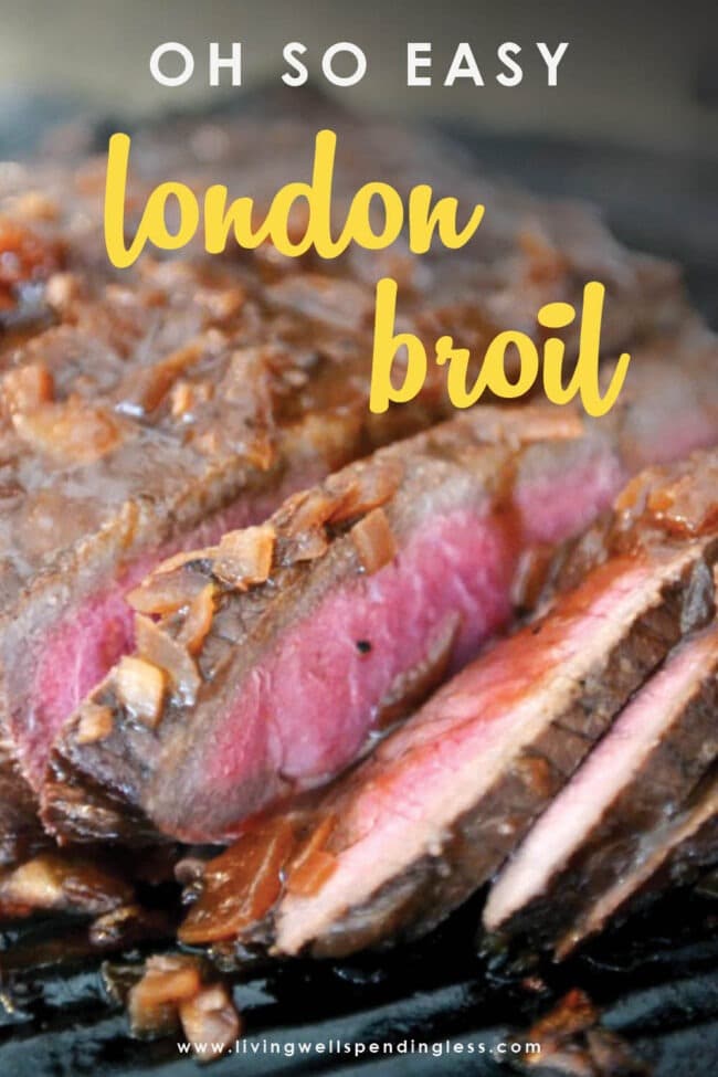 Perfect Oh-So-Easy London Broil Recipe | Living Well Spending Less®