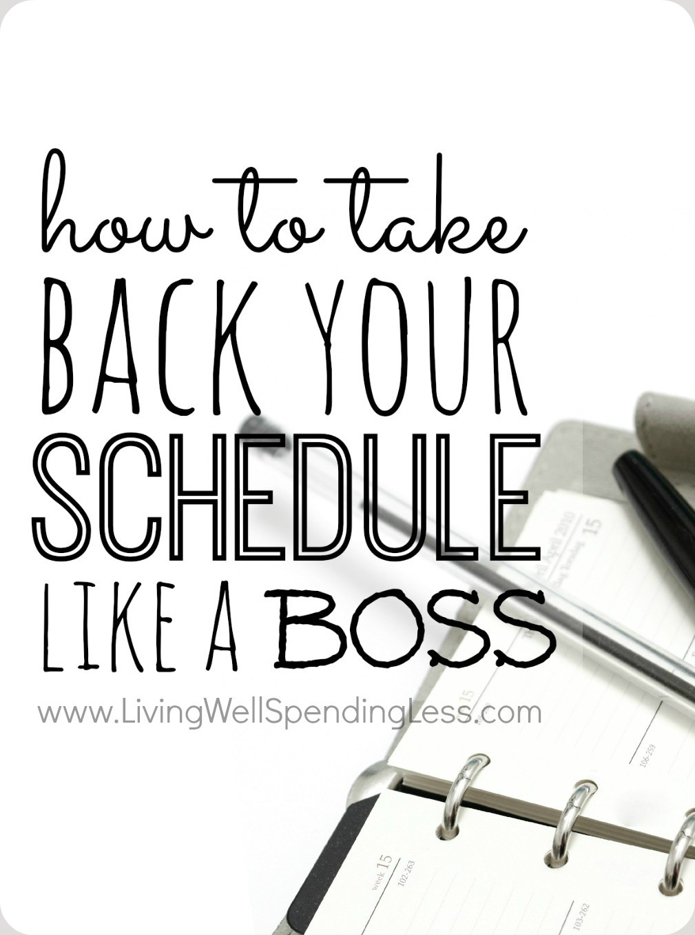 Take Back Your Schedule | Time Management | Schedule at a Glance Take Back Your Time | Daily Schedule | Weekly Planning | Priorities