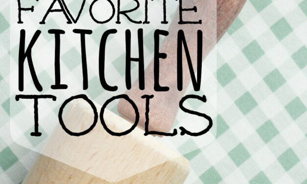 My Top 10 Favorite Kitchen Tools