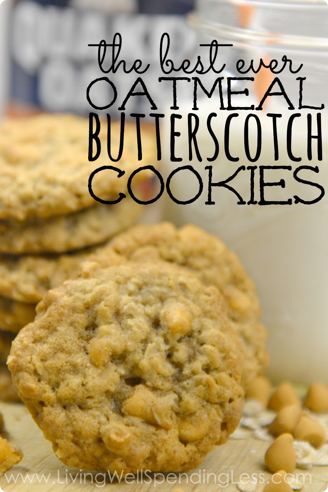 Best Ever Oatmeal Butterscotch Cookies Vertical 2 Living Well