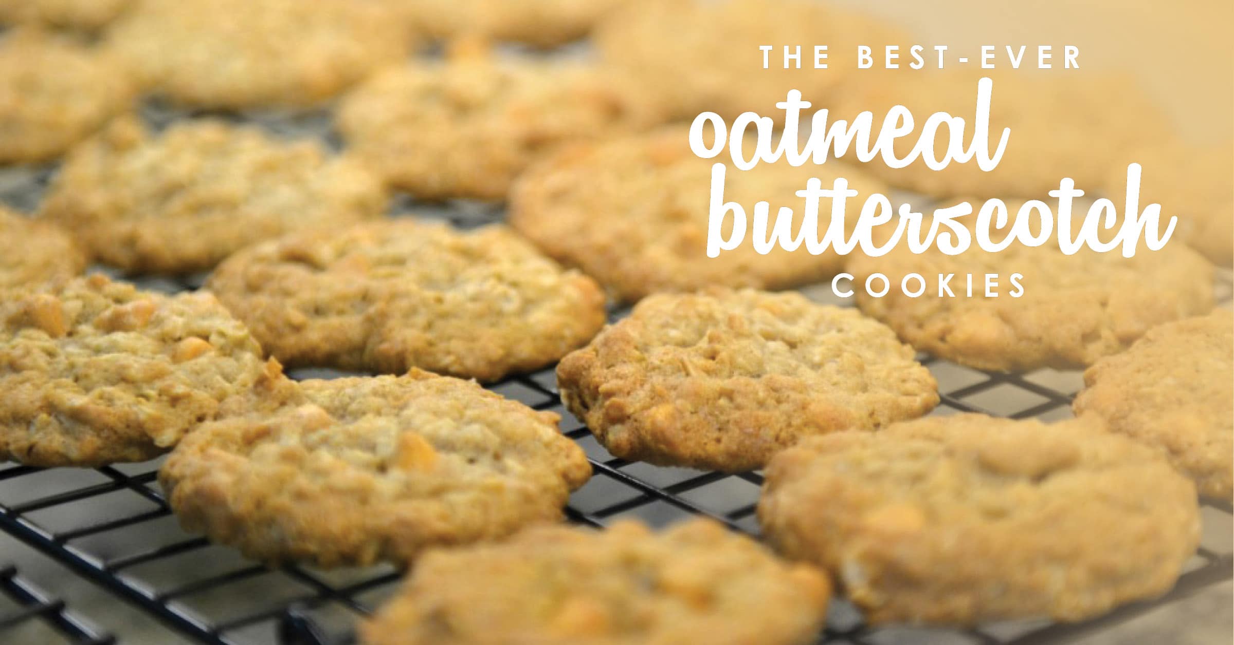Oatmeal Butterscotch Cookies Best Oatmeal Cookie Recipe