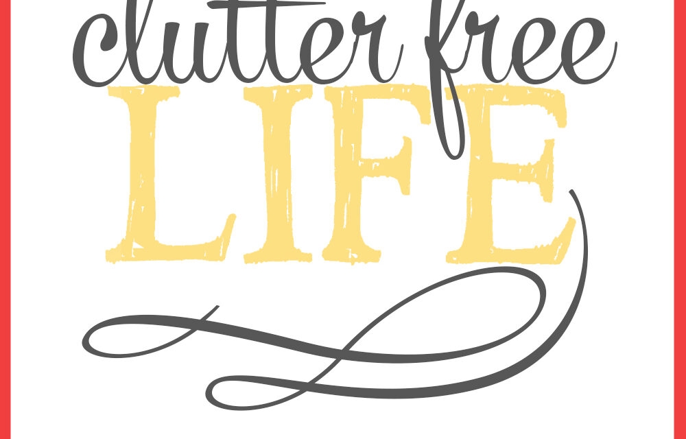 31 Days to a Clutter Free Life: Clutter Free Forever (Day 31)