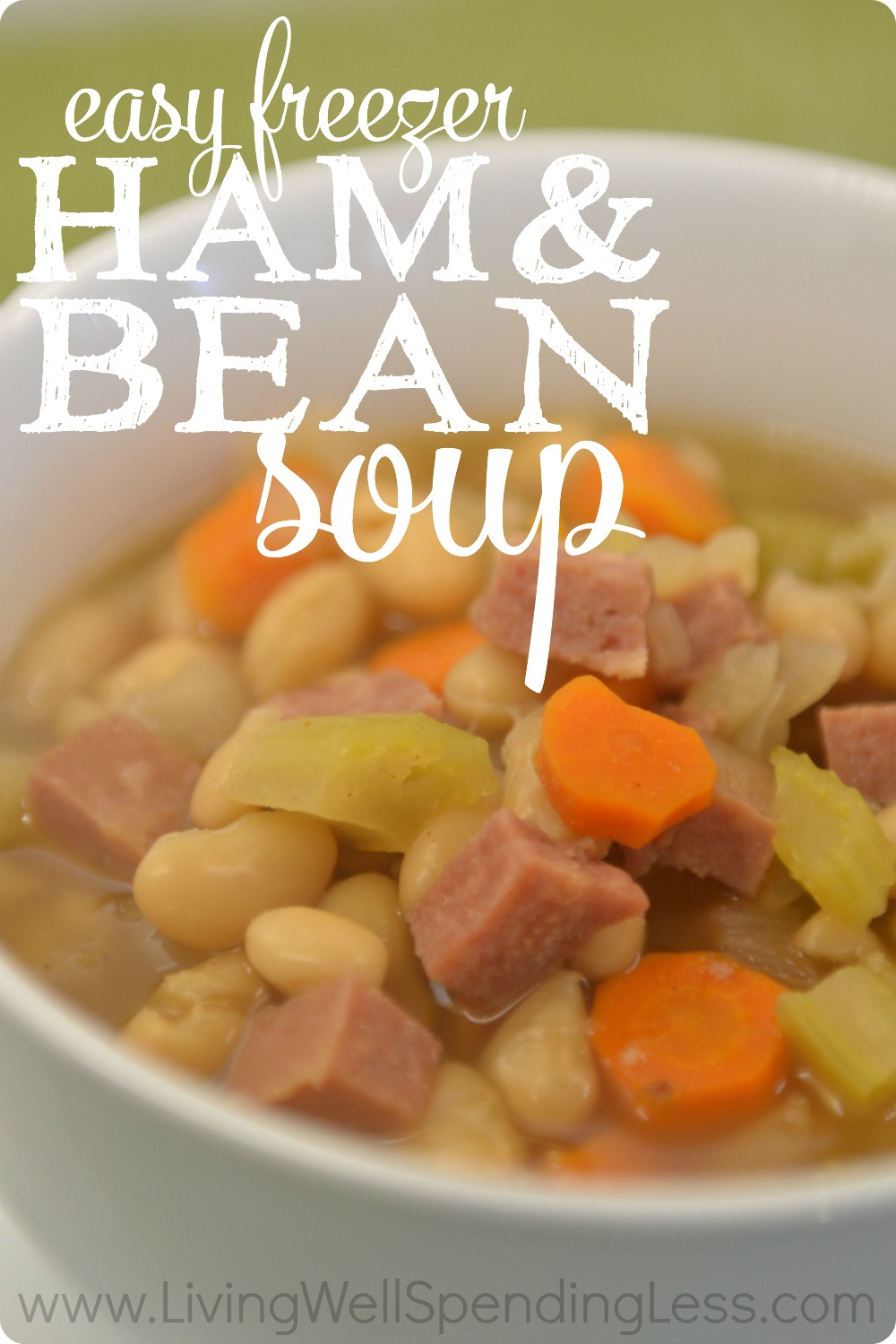 Easy Freezer Ham and Bean Soup Living Well Spending Less®