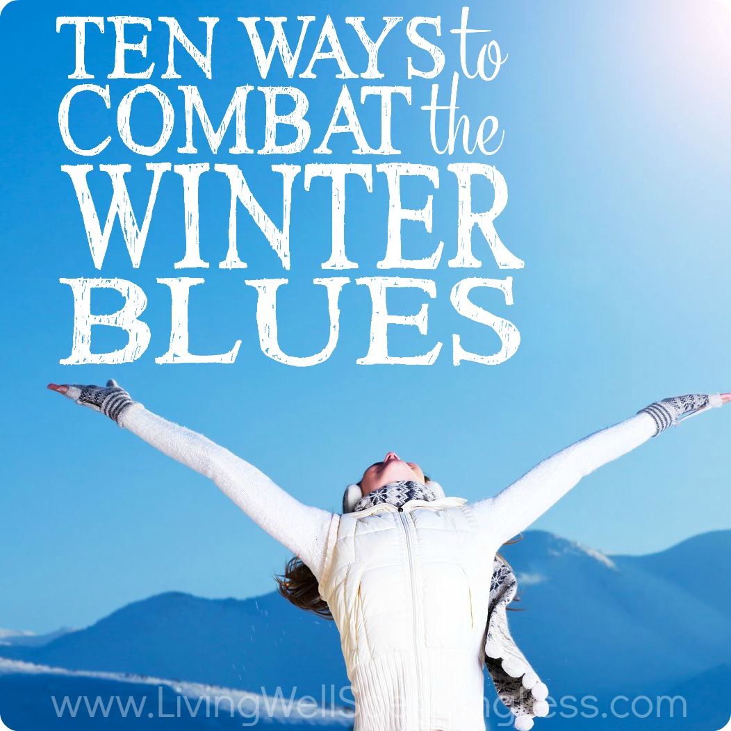 10 Ways To Beat The Winter Blues Living Well Spending Less 10-ways-to-beat-the-winter-blues-living-well-spending-less