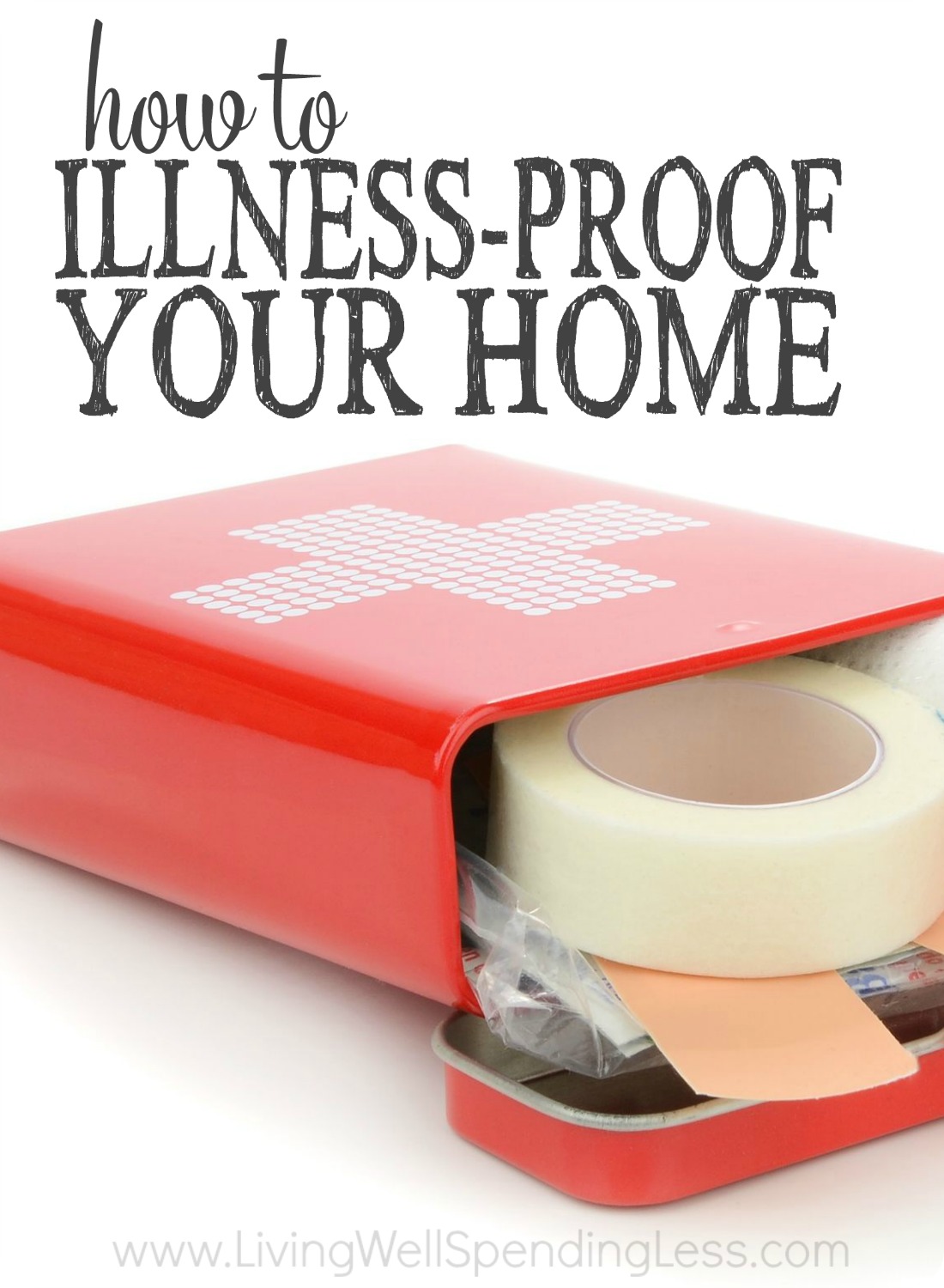Illness Proof Your Home | Cleaning & Organizing | Health & Wellness