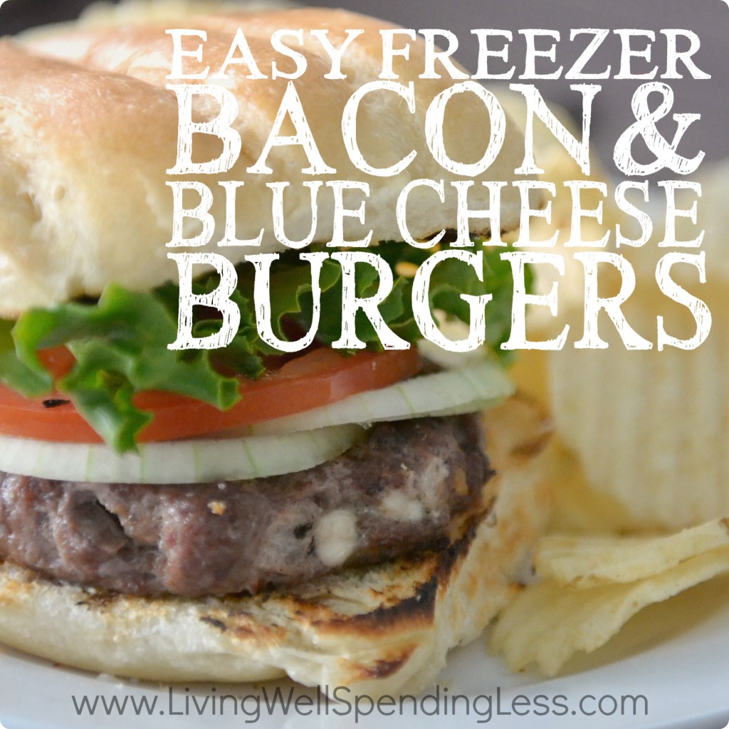 Easy Freezer Bacon & Blue Cheese Burgers Living Well Spending Less®
