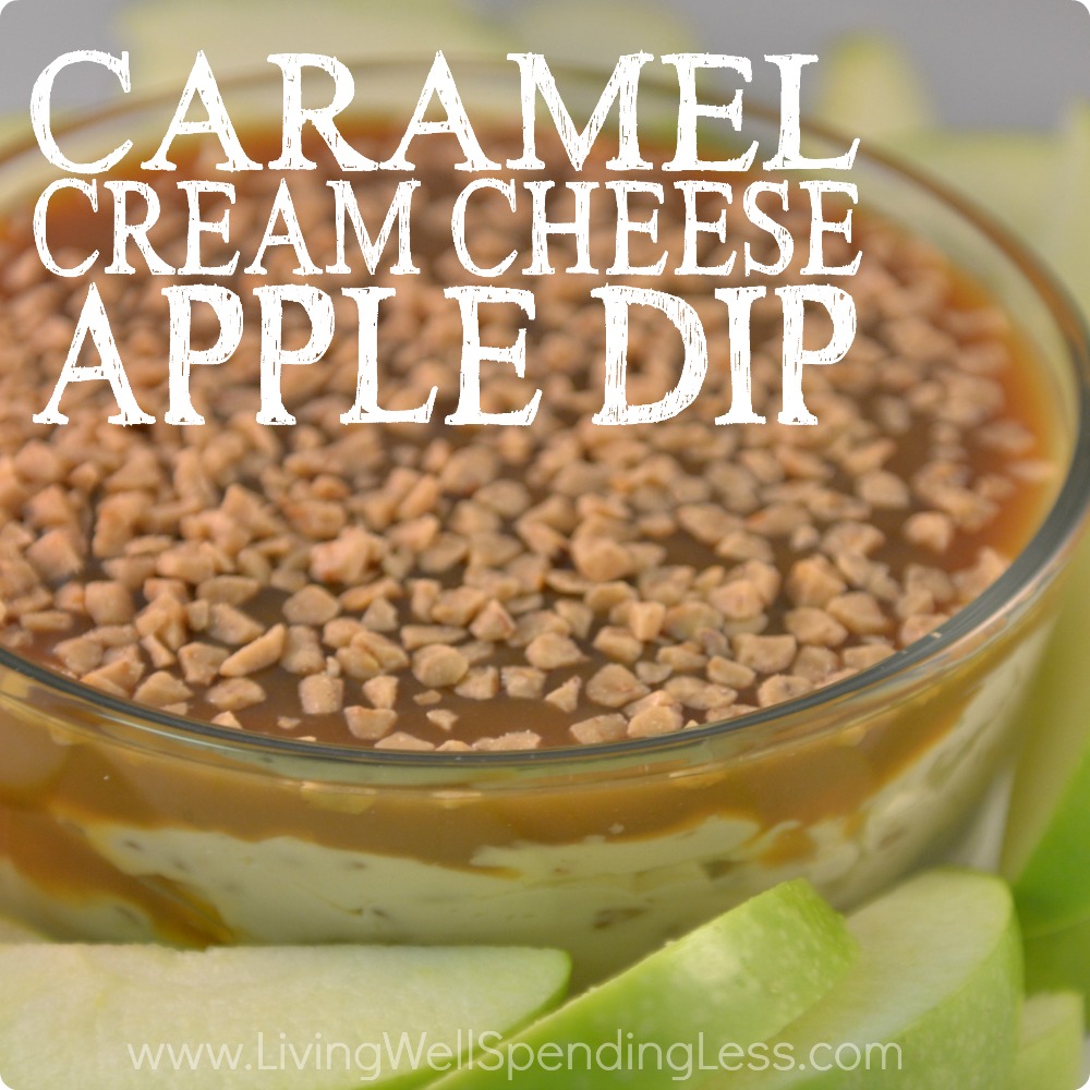 Caramel Cream Cheese Apple Dip Square Living Well Spending Less®
