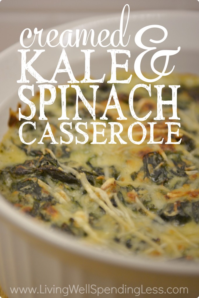 Creamed Kale and Spinach Casserole Living Well Spending Less®