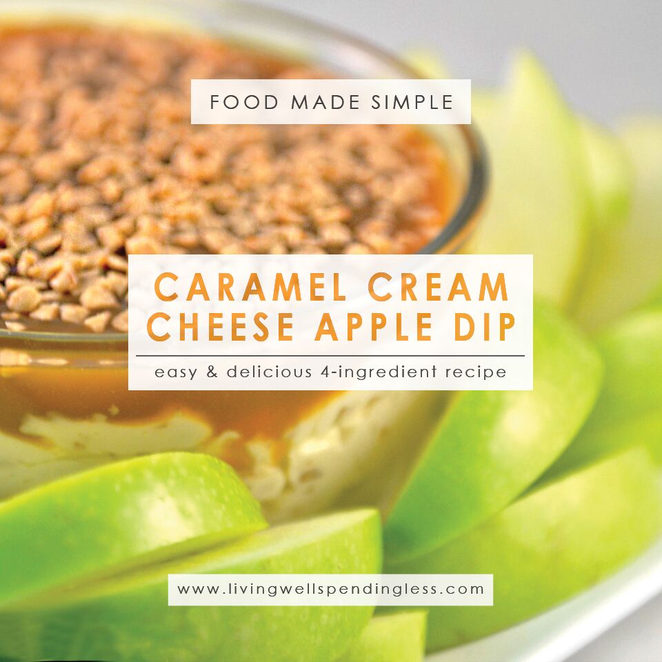 Easy Caramel Cream Cheese Apple Dip Living Well Spending Less®