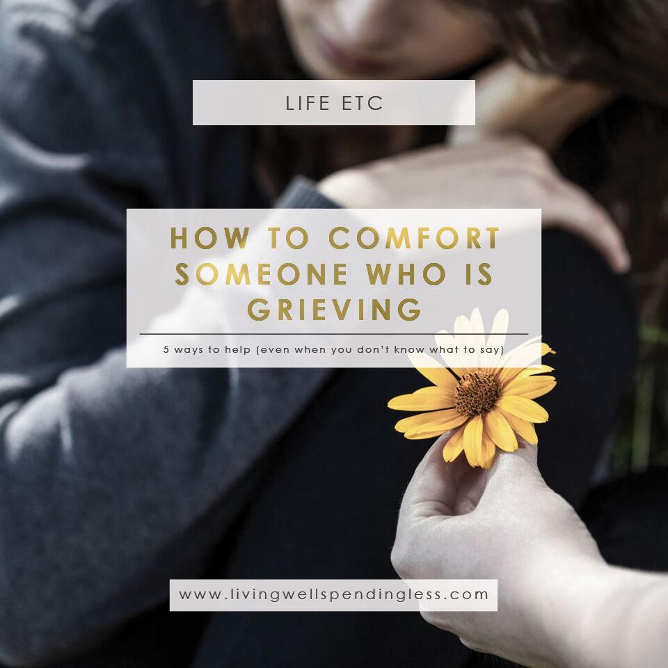 5 Ways to fort Someone Who is Grieving Helping a Grieving Friend