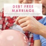 Ask Your Spouse While Paying Off Debt | Budgeting 101 | Debt Free Living | Marriage | Money Saving Tips