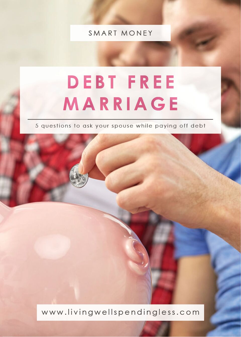 Ask Your Spouse While Paying Off Debt | Budgeting 101 | Debt Free Living | Marriage | Money Saving Tips