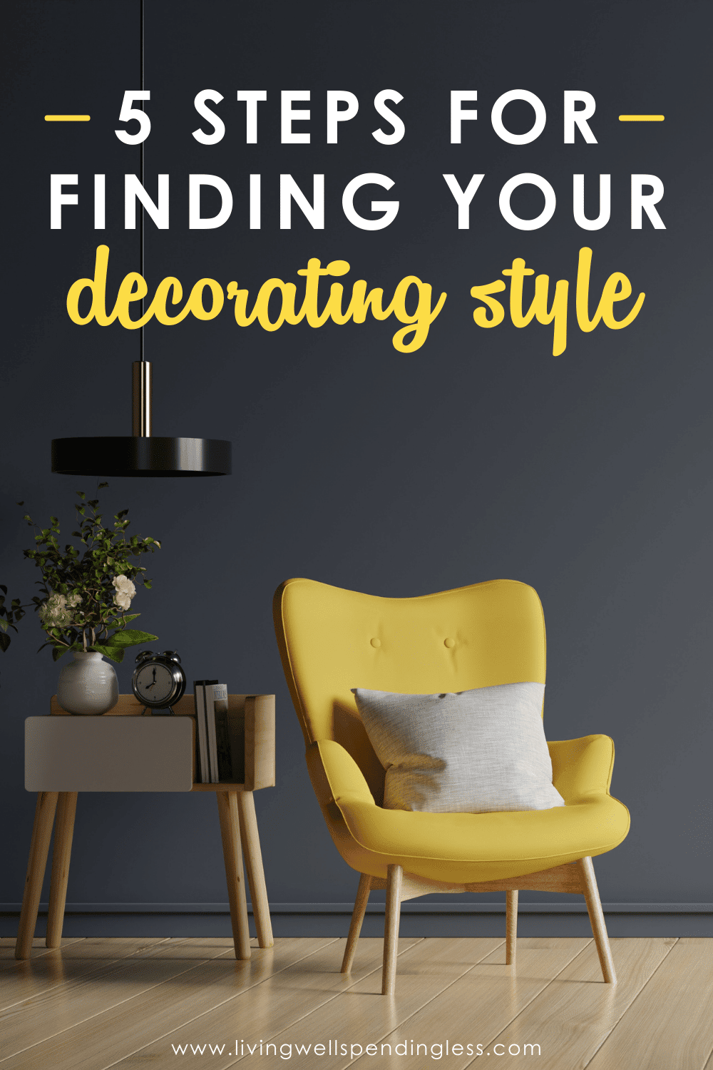 Five Steps to Finding Your Decorating Style | Find Your Home Decor Style