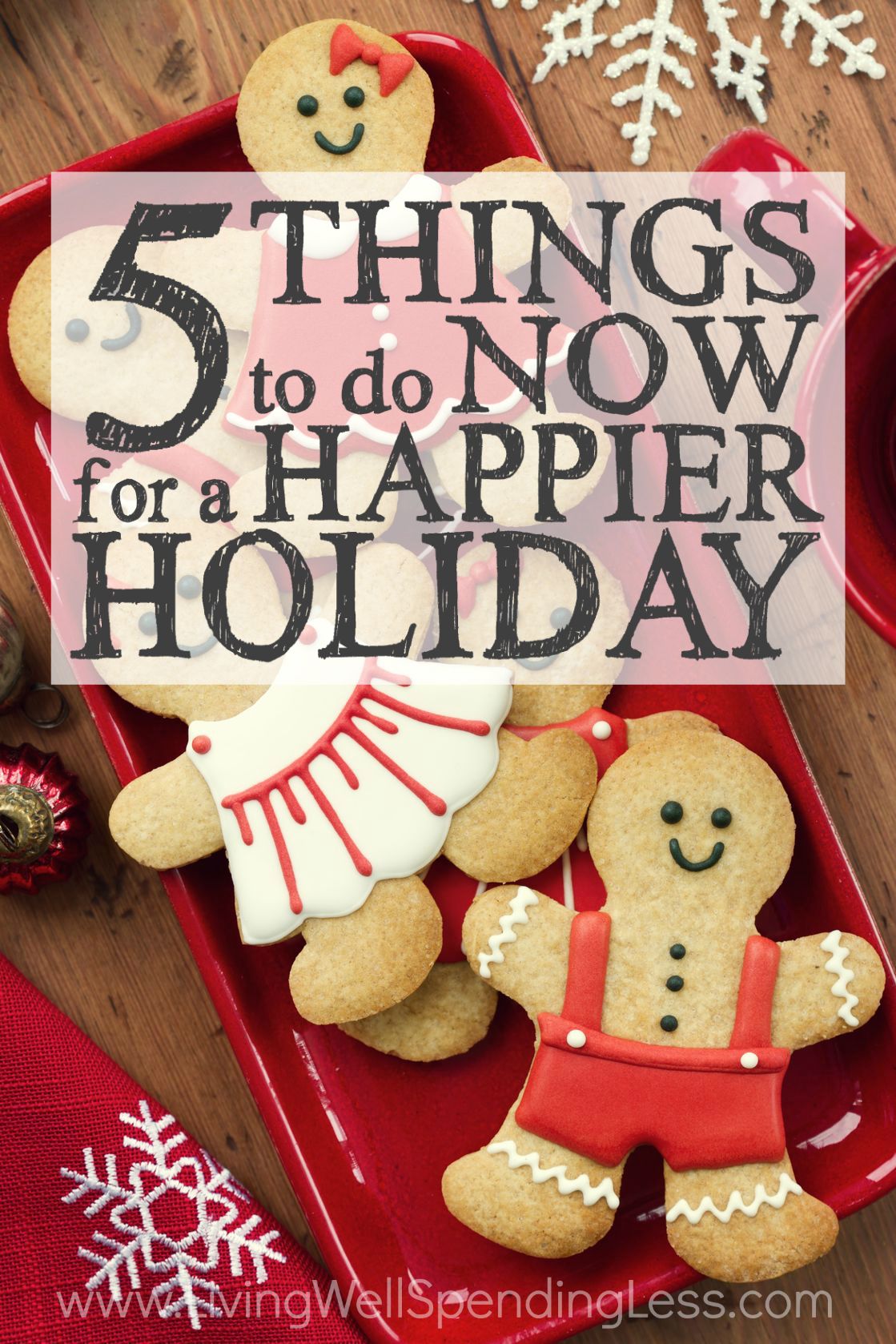 5 Things to Do Now for a Happier Holiday Vertical 2 Living Well