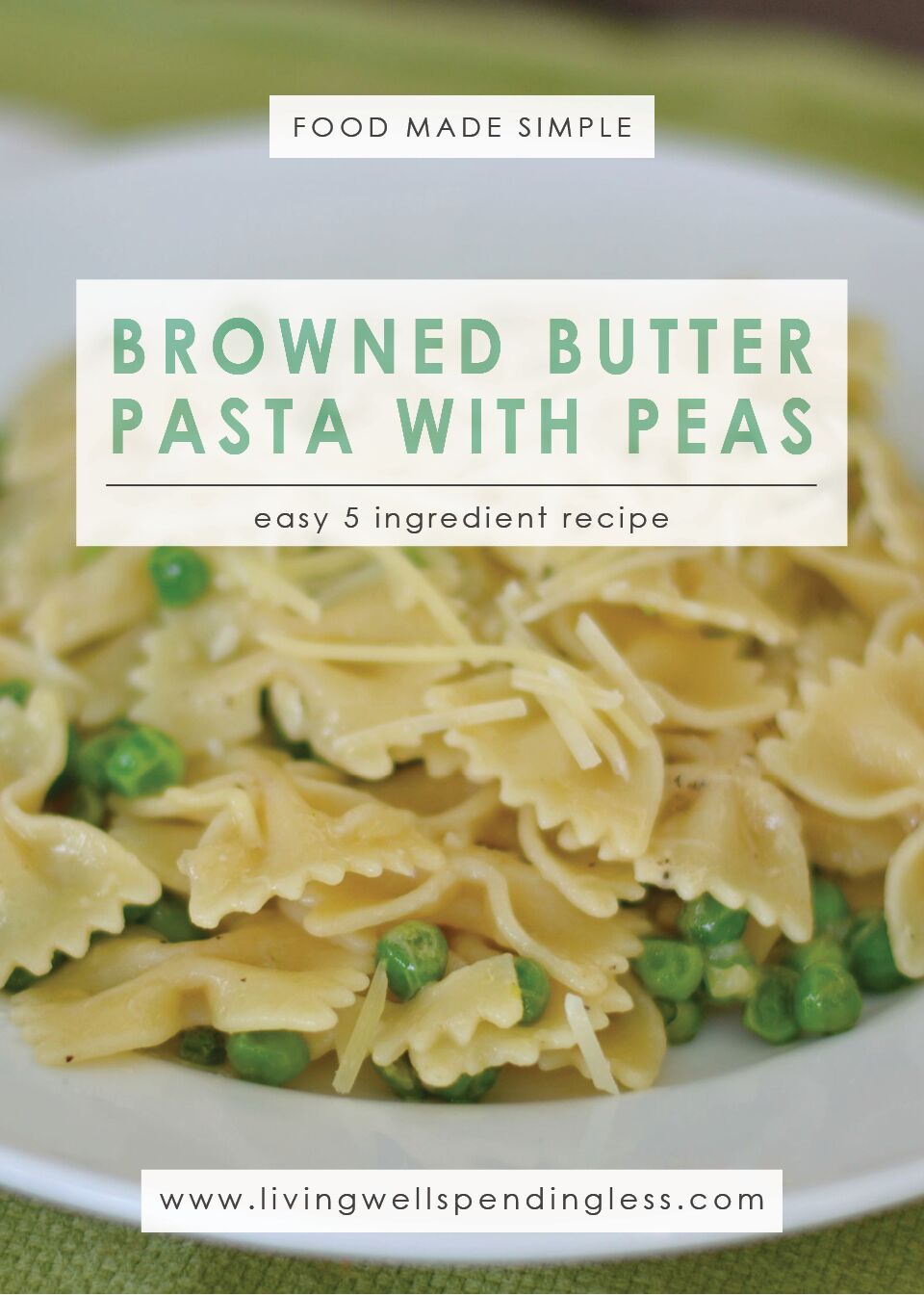 Browned Butter Pasta with Peas | Budget Friendly 5 Ingredient Recipe | 5 Ingredients or Less | Food Made Simple | Meatless Meals | Brown Butter Pasta & Peas