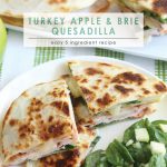 Turkey Apple Brie Quesadilla | Turkey Quesadillas Recipe | Easy Quesadillas Recipe | Brie Quesadilla Recipe