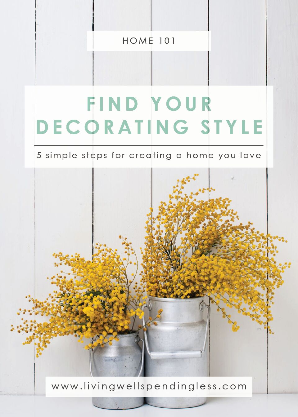 Five Steps To Finding Your Decorating Style Living Well Spending