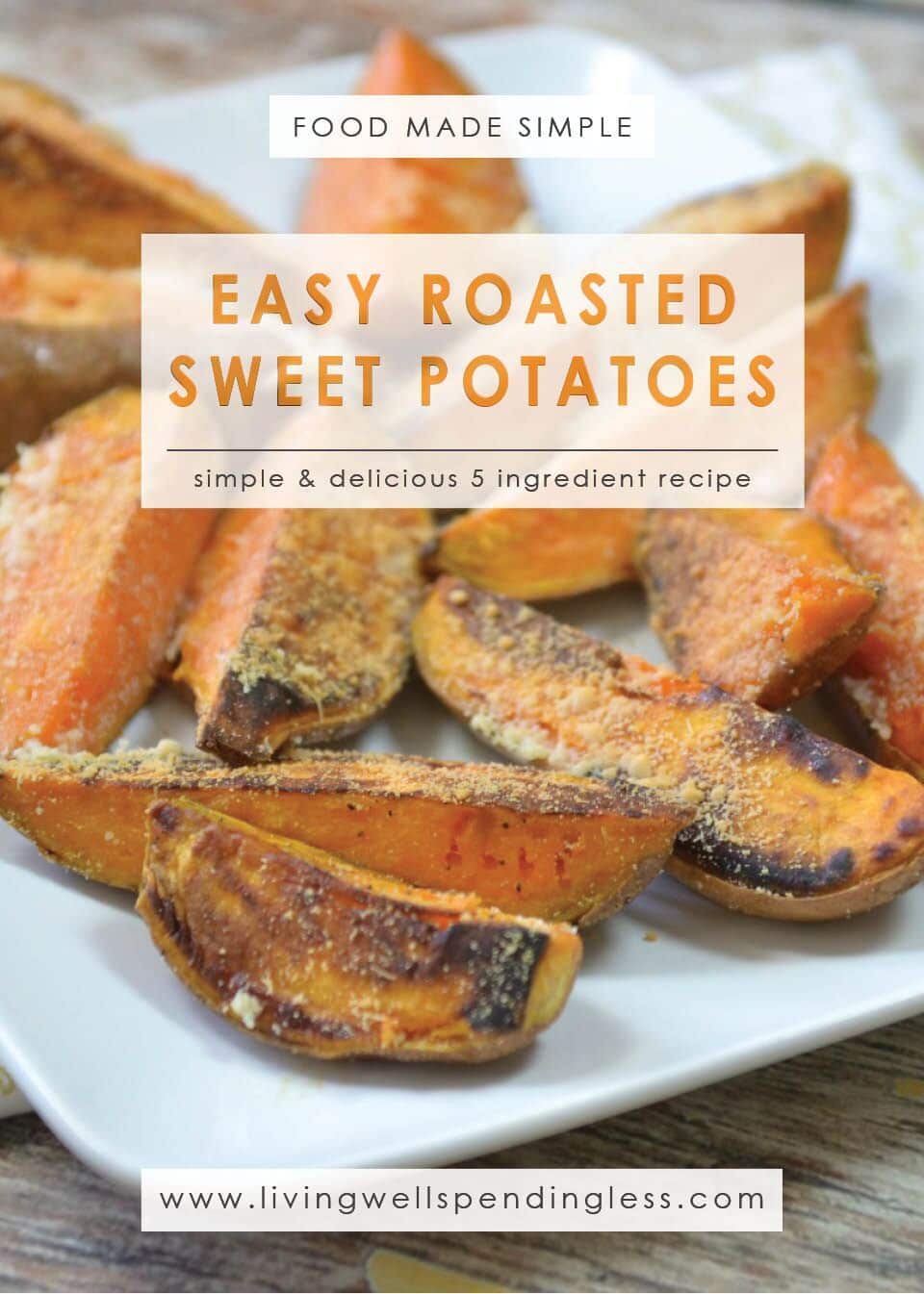 Easy Roasted Sweet Potatoes 