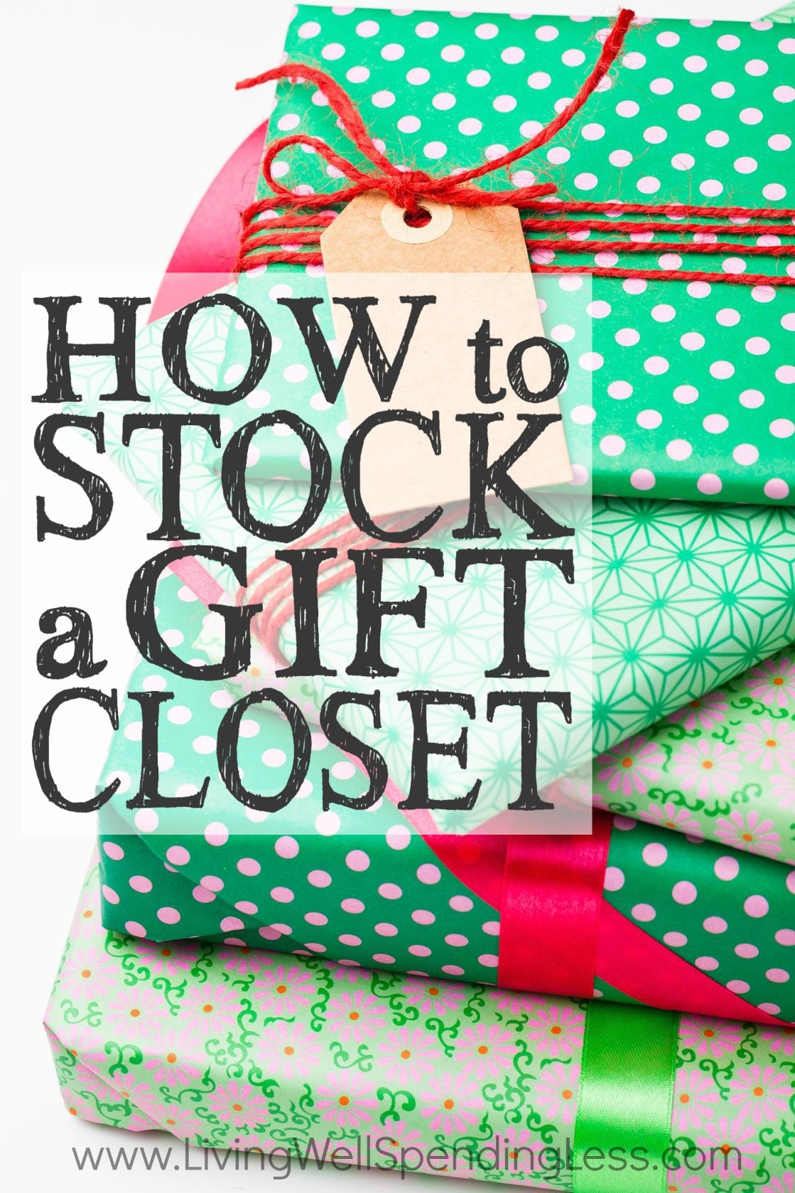 How to Stock a Gift Closet Vertical 1 Living Well Spending Less®