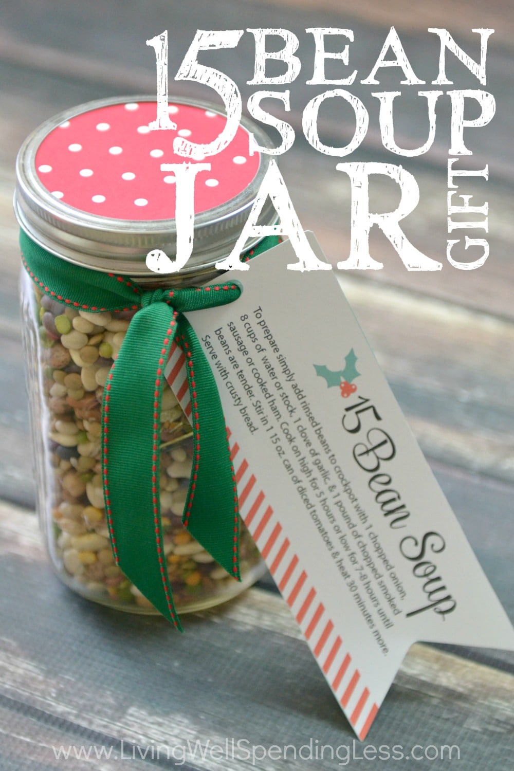 15 Bean Soup Jar Gift Vertical 1 Living Well Spending Less®