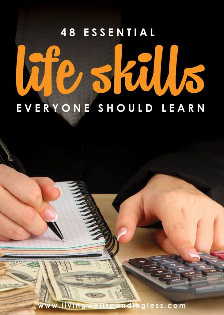 Do you have the skills it takes to be an adult? It's easy to get so wrapped up in all the must-dos and should-dos of life that we don't always take the time to consider whether we are really the kind of person we want to be. Don't miss this massive list of the 48 life skills EVERYONE should learn--which ones do you still need to work on?