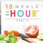 10 Meals in an Hour™ Part 9 | Easy Freezer Cooking Meal Plan | Food Made Simple | Freezer Cooking