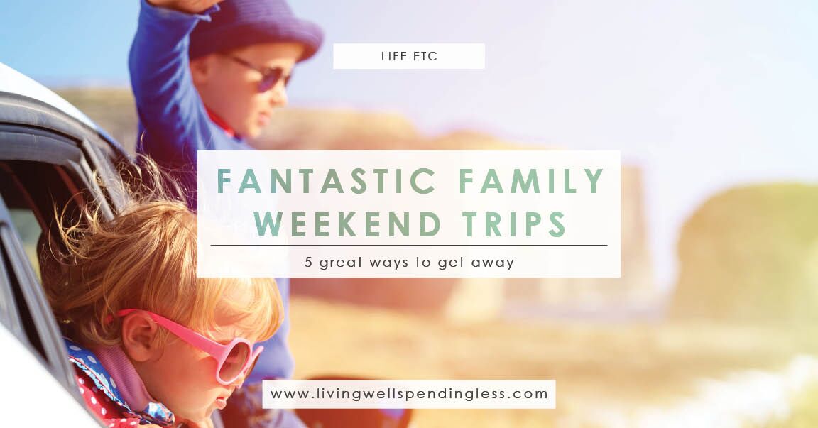cheap family weekend trips