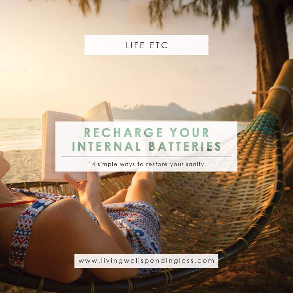 14 Ways To Recharge Your Internal Batteries Living Well - 