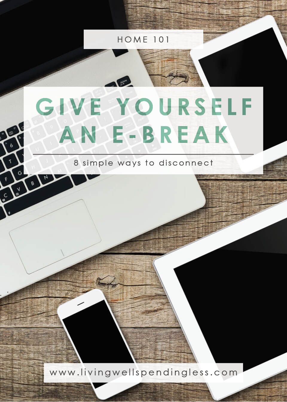 Give Yourself an e-Break | Time Management | How to Turn Off the Tech | Give Yourself a Break