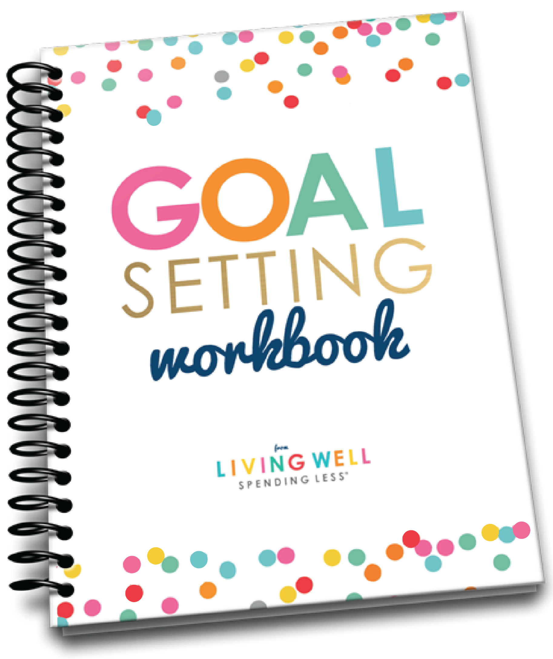 2017goalsettingworkbookcover_2 Living Well Spending Less®