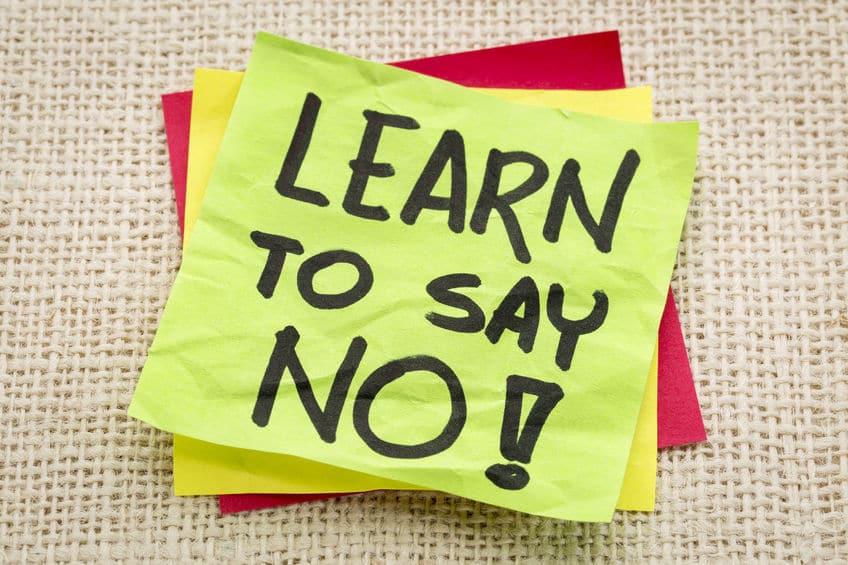 It's your time, so start learning to say no!