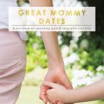Mommy Date Ideas | Motherhood | life with kids | Marriage | Parenting