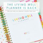 The Living Well Planner is Back | LWSL Planner | Time Management | Lifestyle