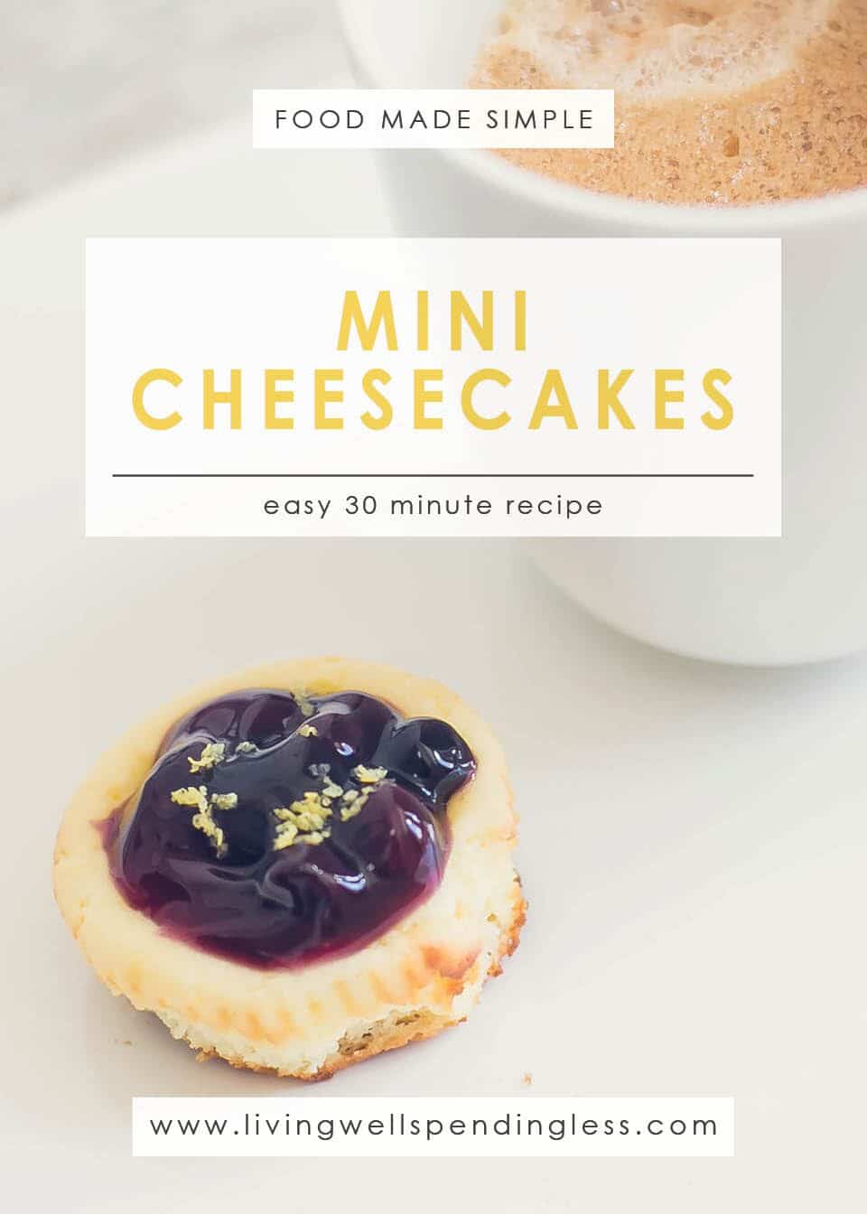 Take the work out of dessert with this simple recipe for delectable, easy Mini Cheesecakes!