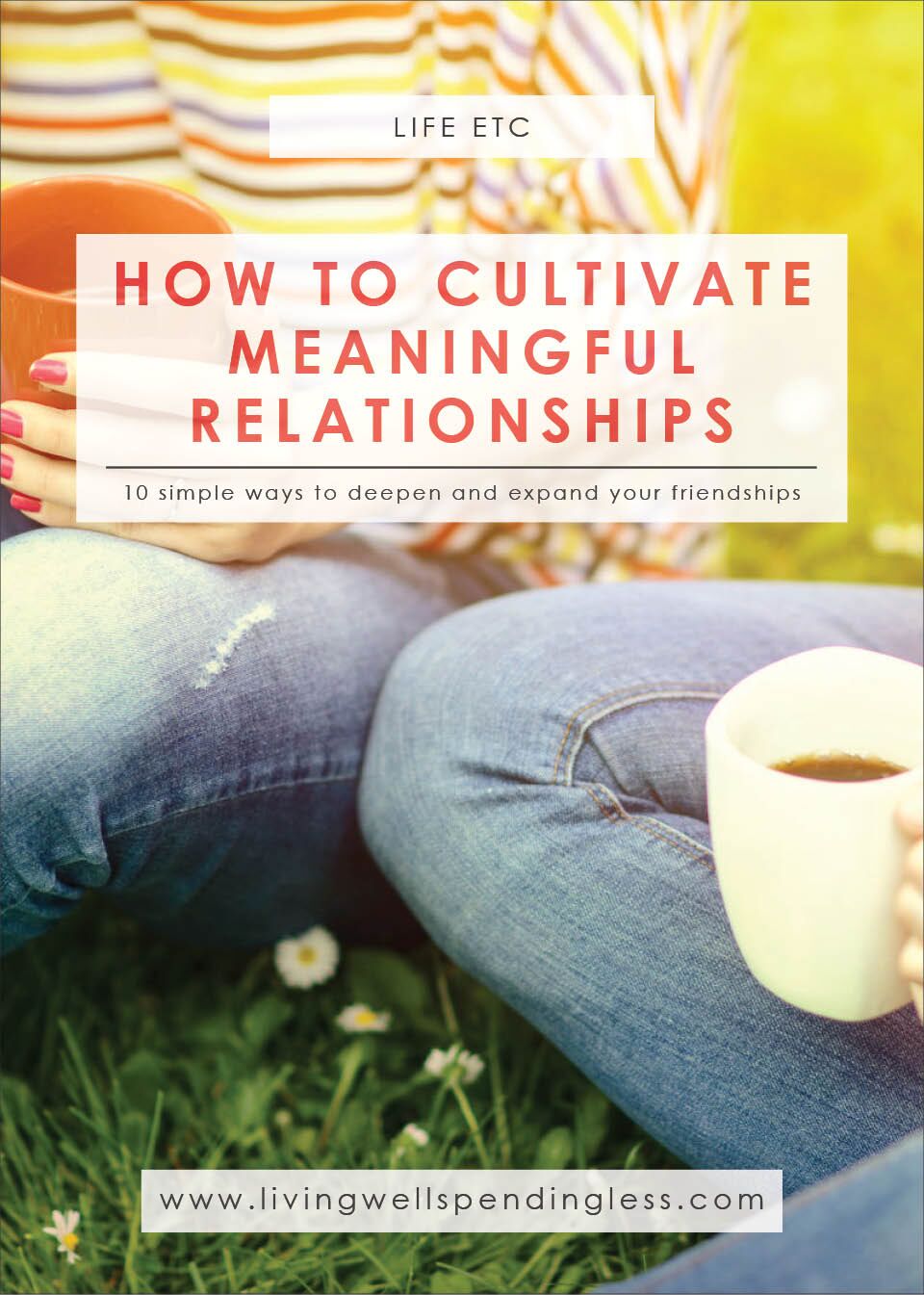 How to Cultivate Meaningful Relationships | Create Closer Friendships | Building Meaningful Relationships | Peaceful Mind