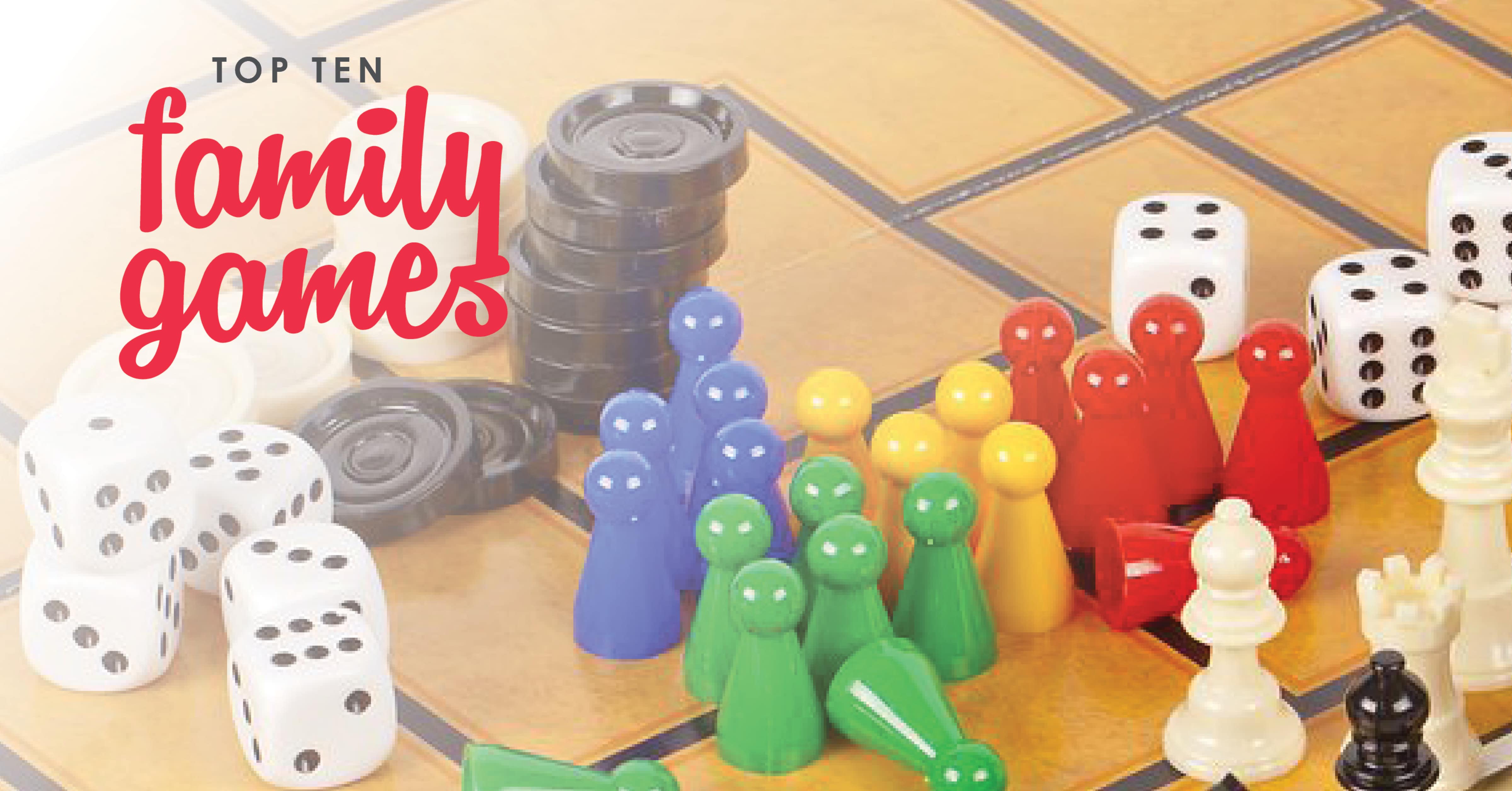 Our Top 10 Family Games Best Games for Kids Ages 7 & Up