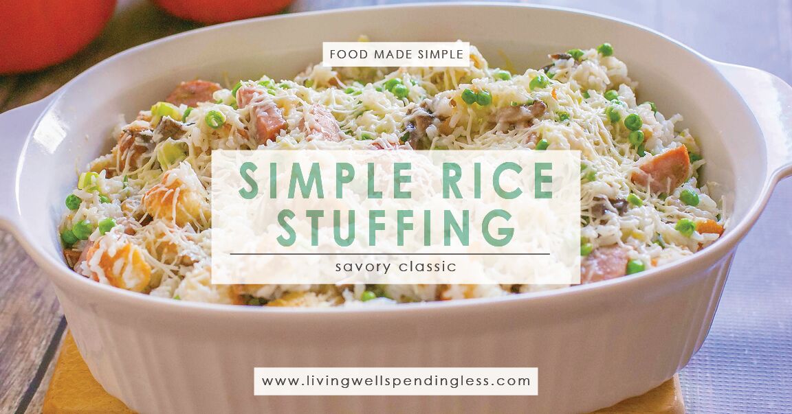 Simple Rice Stuffing Recipe Living Well Spending Less®