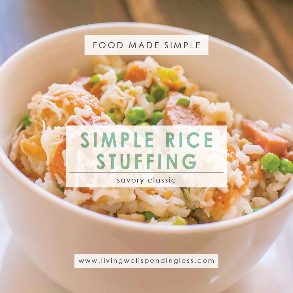 Simple Rice Stuffing Recipe Living Well Spending Less®