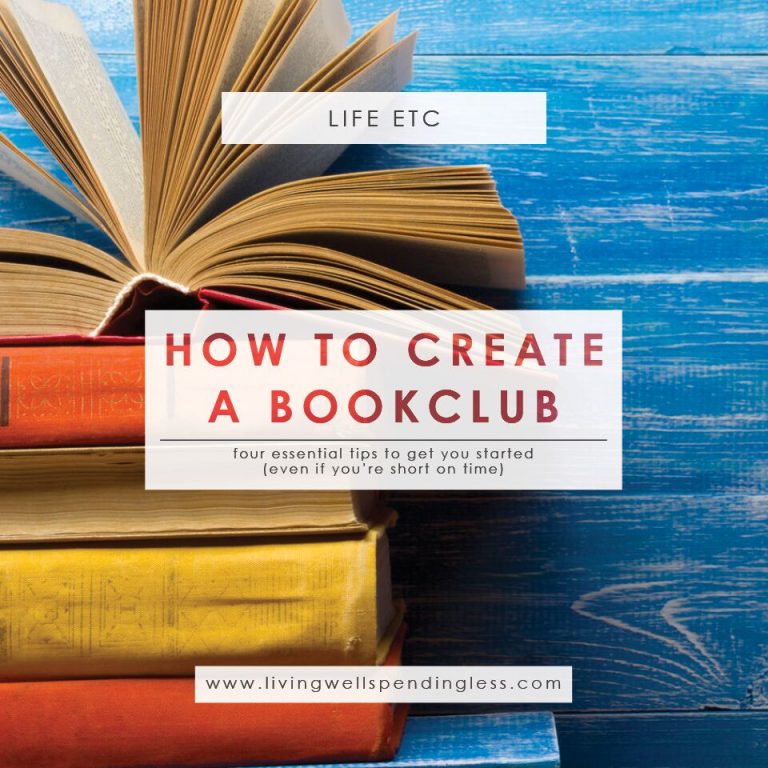 How to Start a Book Club: 4 Essential Tips | Living Well Spending Less®