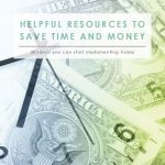 Helpful Resources to Save Time and Money | 20 Tips to Save You Time & Money | Money Management |