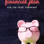 Overwhelmed by finances? Creating a financial plan is a whole lot easier when you focus on one small goal each month. February is a great time to focus on saving. Try this easy 3-step action plan to start saving, reduce bills, and save on groceries!