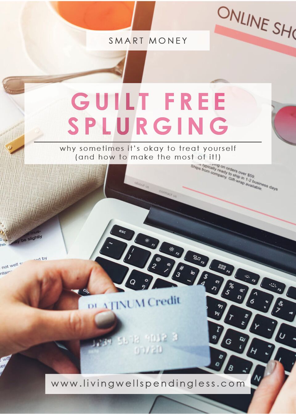 Guilt-Free Splurging | When it's Okay to Spend a Little More | Smart Money | How to Splurge Without Feeling Guilty