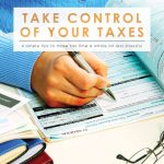 Take Control of Your Taxes | Tax Time Tips | | Money Saving Tips | Smart Money | How to Get Organized for Tax Season