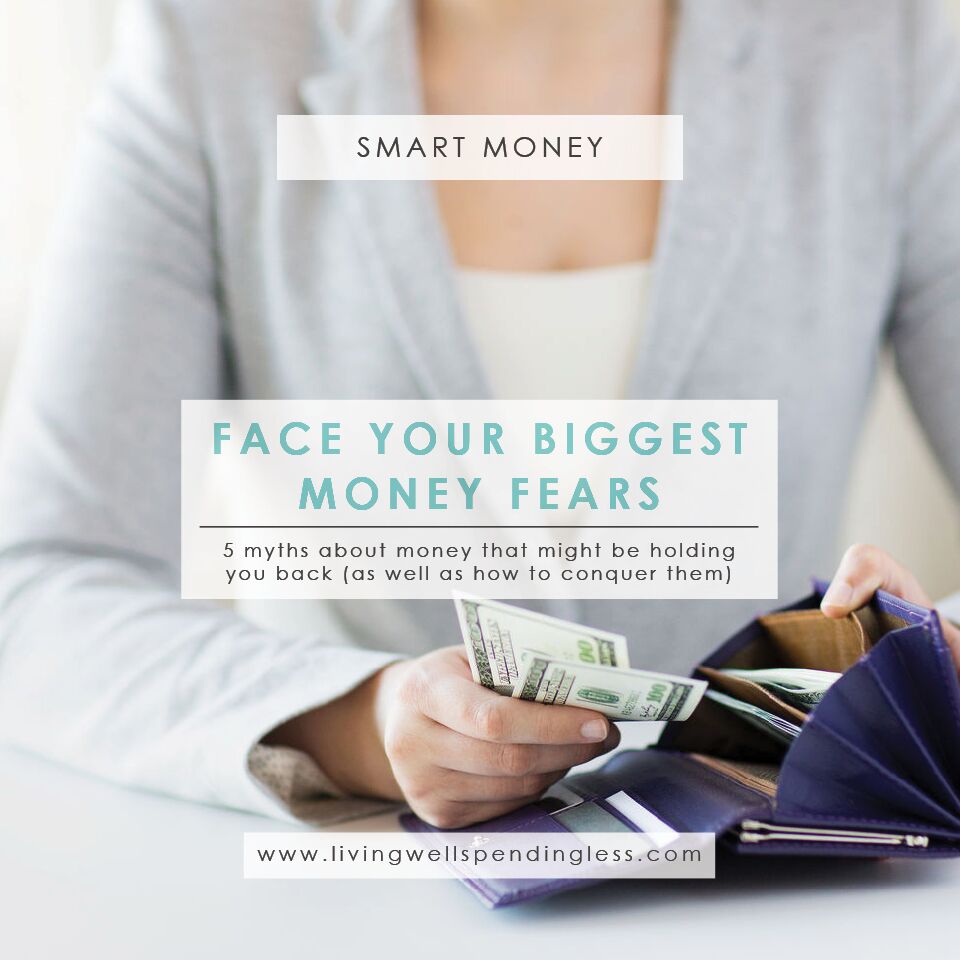 Face Your Biggest Money Fears Money Myths Debunked