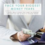 Face Your Biggest Money Fears | Money Myths Debunked | Smart Money | Money Fears Debunked | Tips to Overcome Your Money Fears