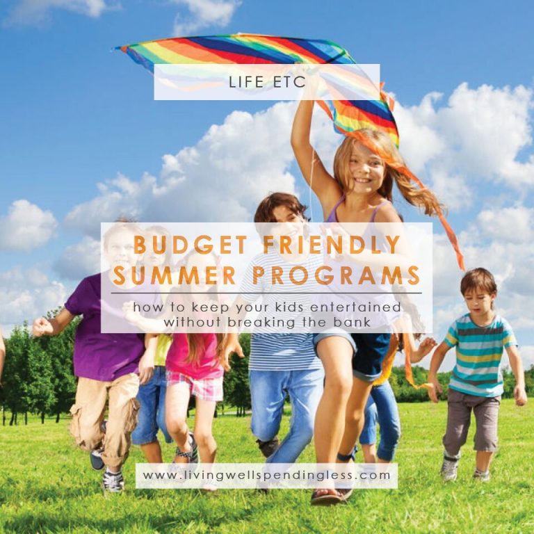 Budget Friendly Summer Programs for Kids Living well Spending Less®