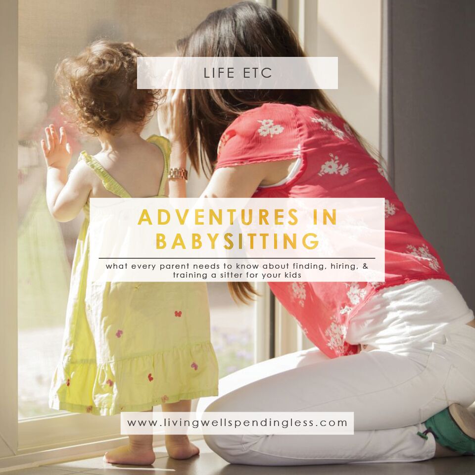 How to Find a Babysitter Pro Tips for Parents Living Well Spending Less®