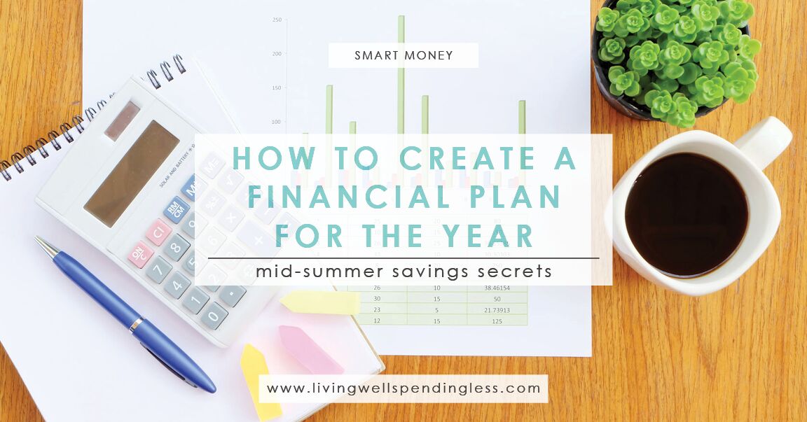 create a financial plan for the year july summer savings secrets